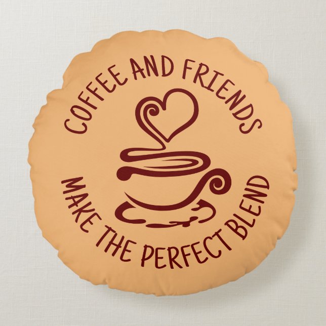 Almofada Redonda Café e Amigos, faça a mistura perfeita (Frente)