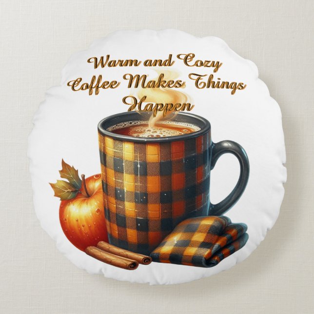 Almofada Redonda Coffee Makes Things Happen (Frente)