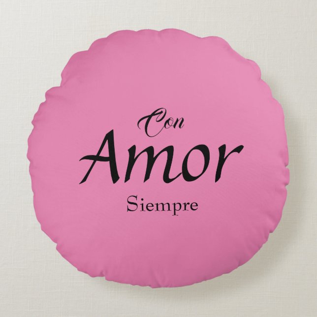 Almofada Redonda Con Amor, Travesseiro Siempre Round (Frente)
