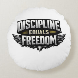Almofada Redonda Discipline Equals Freedom – Motivational Design