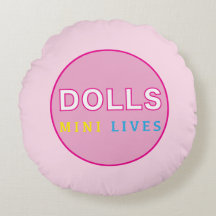 Dolls Mini Lives Travesseiro Redondo Oficial