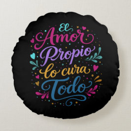 Almofada Redonda El amor propio lo cura todo