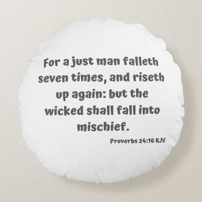 Almofada Redonda Escritura Versa da Bíblia KJV do Proverbs 24:16 (Frente)