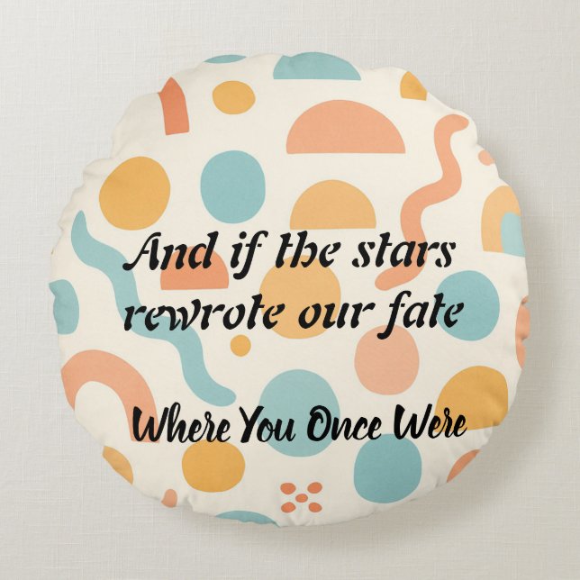 Almofada Redonda Estrelas podem mudar, meu coração não vai (Frente)