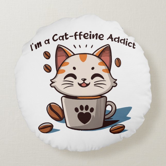 Almofada Redonda Eu sou um viciado em Cat-feína (Verso)