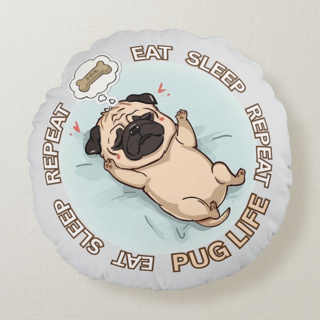 Almofada Redonda Funny Sleeping Pug Round Pillow | Eat Sleep Repeat (Frente)