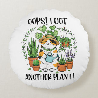 Almofada Redonda Gardening Planting Cat Oops I Got Another Plant
