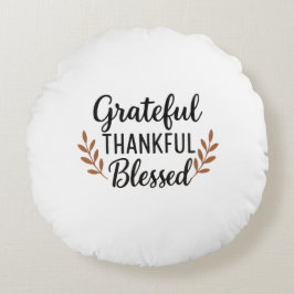 Almofada Redonda Grateful, Thankful, Blessed Pillow