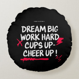 ALMOFADA REDONDA HOME DECOR DREAM BIG CHEER UP ROUND PILLOW 