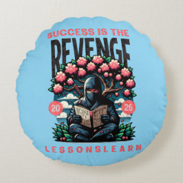 ALMOFADA REDONDA HOME SUCCESS REVENGE LESSONS LEARN ROUND PILLOW 