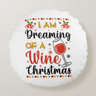 Almofada Redonda I Am Dreaming Of A Wine Christmas