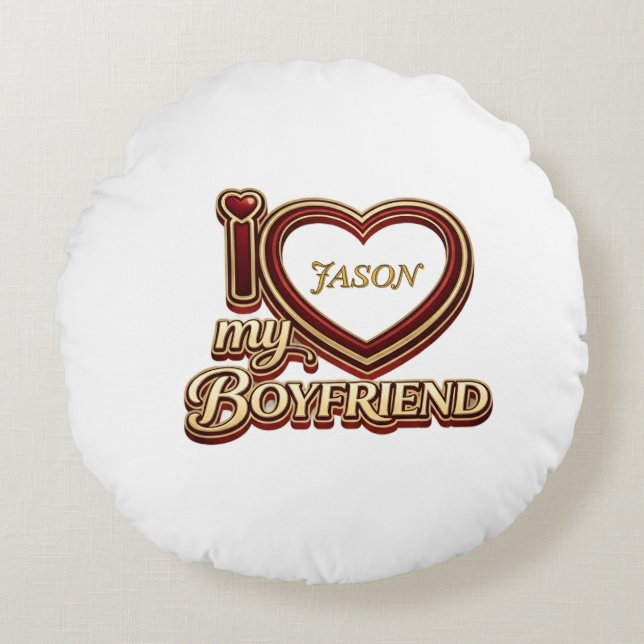 Almofada Redonda I Love My Boyfriend Custom (Frente)
