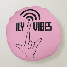 Almofada Redonda ILY Vibes - Design ASL 