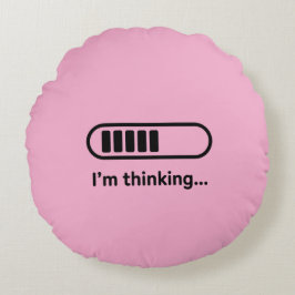Almofada Redonda I'm Thinking... Loading Progress Bar Pink Minimali