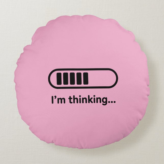 Almofada Redonda I'm Thinking... Loading Progress Bar Pink Minimali (Frente)