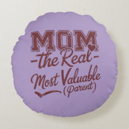 Almofada Redonda Mãe — O MVP Real (Pai Mais Valente)