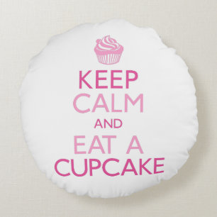 Almofada Redonda Mantenha a calma e coma um cupcake