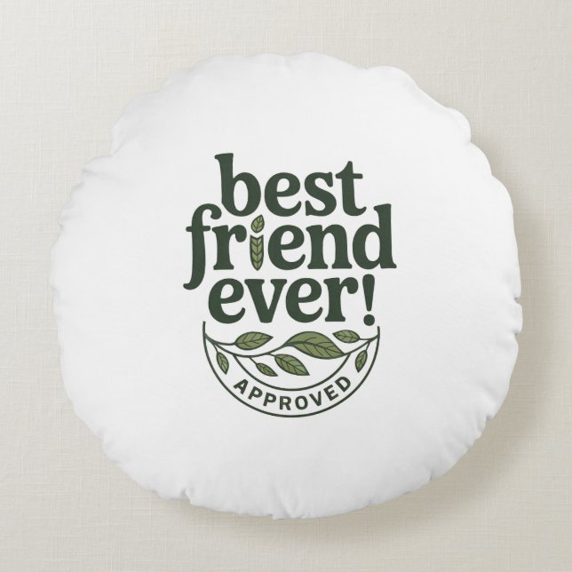 Almofada Redonda Melhor Amigo De Sempre! Aprovado - Design de texto (Frente)