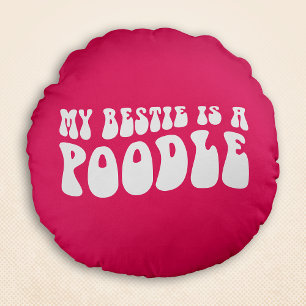 Almofada Redonda Minha Bestidade É Um Poodle Wavy Retro Chic Rosa