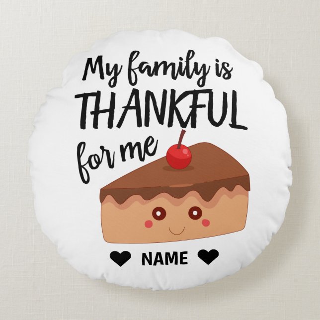 Almofada Redonda Minha família é grata por mim (Frente)