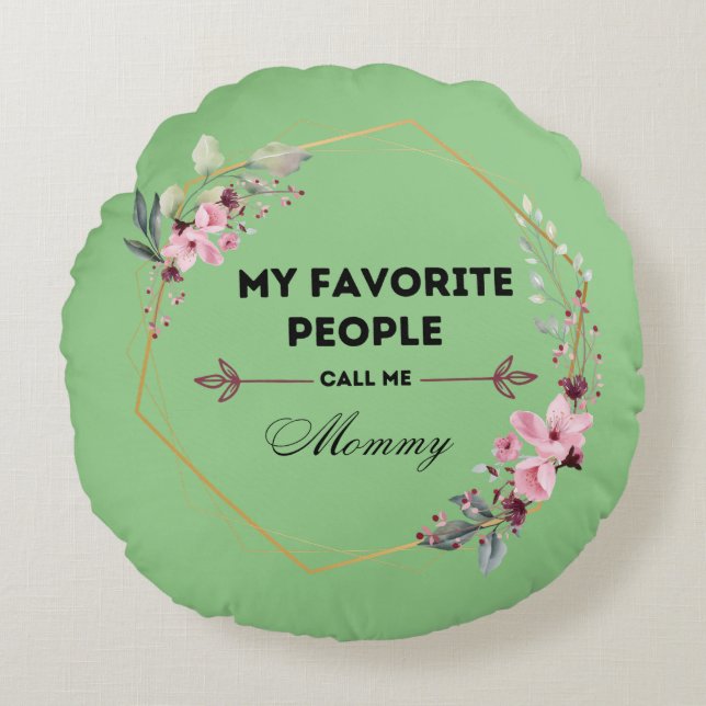 Almofada Redonda minhas pessoas favoritas me chamam de travesseiro  (Frente)