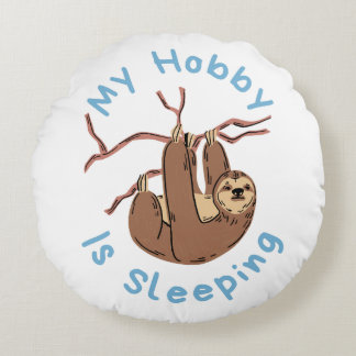 Almofada Redonda My Hobby Is Sleeping – Funny Sloth Design