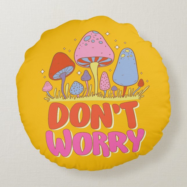 Almofada Redonda Não se preocupe - Colorido Cogumelo Kawaii (Verso)