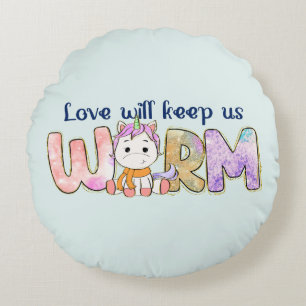 Almofada Redonda O Amor Nos Manterá Aquecidos   Adorável Unicorn Wi