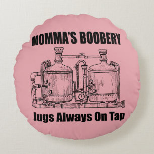 Almofada Redonda O "Boobery Jugs" da mamã sempre na torneira