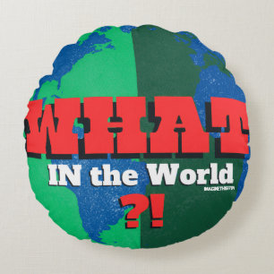 Almofada Redonda O QUE HÁ NO MUNDO?!-Global Speaking (Pergunta) E