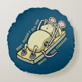 Almofada Redonda O que não matar você te torna mais forte