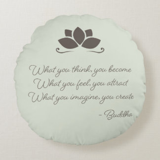 Almofada Redonda O que você pensa, você transforma-se Buddha
