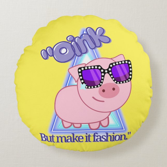 Almofada Redonda Oink, mas faça isso de moda (Frente)