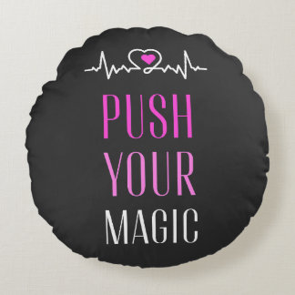 Almofada Redonda Push Your Magic – Motivational Aesthetic 