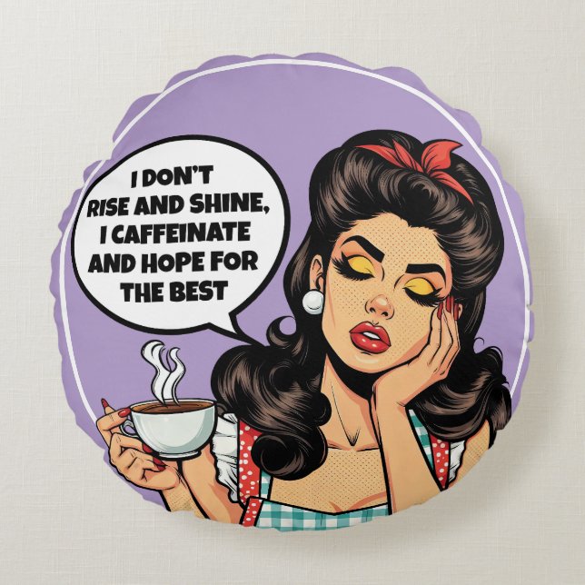 Almofada Redonda Retro Pinup_ Rise and Shine (Frente)