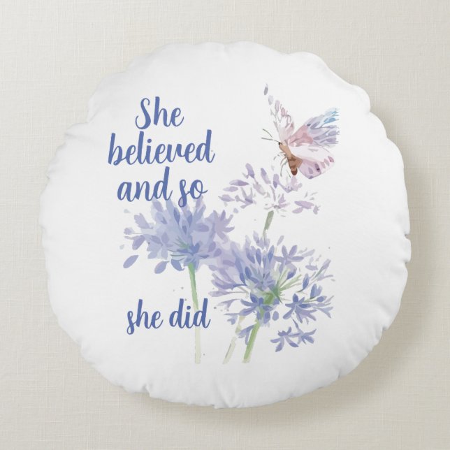 Almofada Redonda She believed and so Motivational Quote Butterfly (Frente)