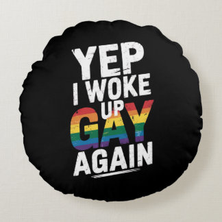 Almofada Redonda Sim, Eu Acordei Gay De Novo