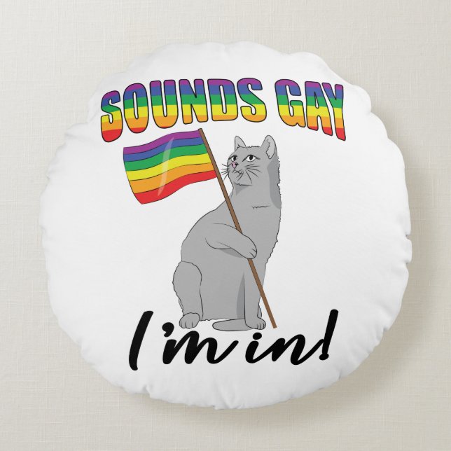 Almofada Redonda Soa Gay, estou em Gato (Frente)