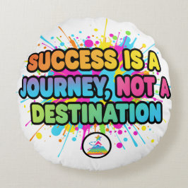 Almofada Redonda Success Is a Journey Motivational Quote Design