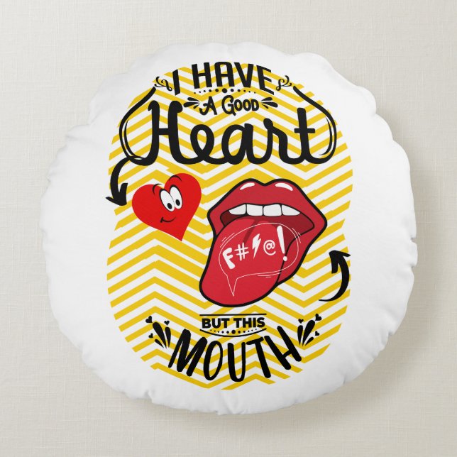 Almofada Redonda tenha uma boa boca de coração (Frente)