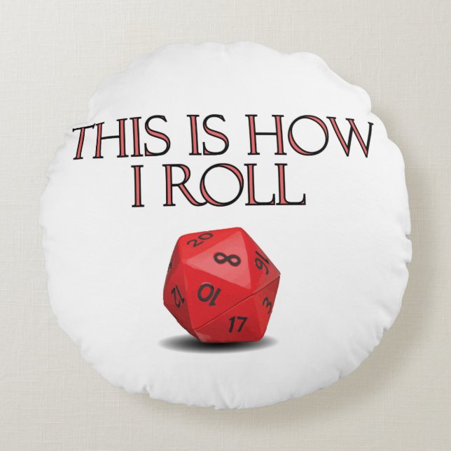 Almofada Redonda This Is How I Roll Funny RPG Dice (Frente)