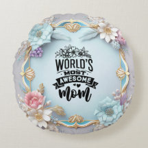 Travesseiro redondo da mãe mais incrível do mundo