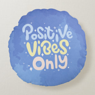 Almofada Redonda Vibrações Positivas Somente