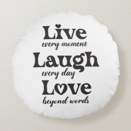Almofada Redonda viva, ria, ama - três palavras bonitas