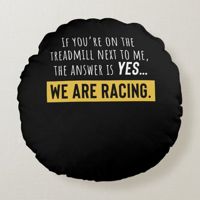 Almofada Redonda Você Está Na Esteira Ao Meu Lado. (Frente)