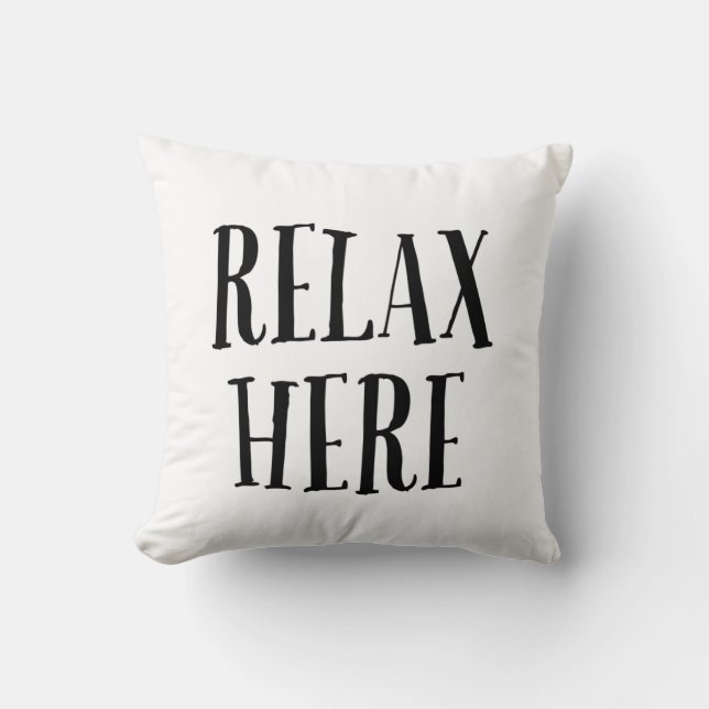 Almofada Relax Here Pillow  (Frente)