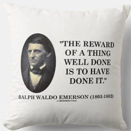Almofada Reward Of A Thing Well Done Have Done It Emerson