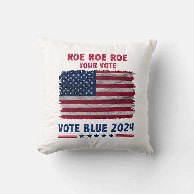 Almofada Roe Roe Seu Voto | Vote Blue 2024 Presente (Frente)