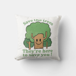 ALMOFADA SALVEM AS ÁRVORES, ELAS ESTÃO AQUI PARA SALVÁ-LO