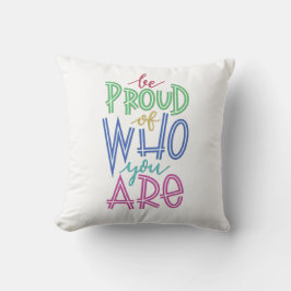 Almofada se orgulhe de quem você é